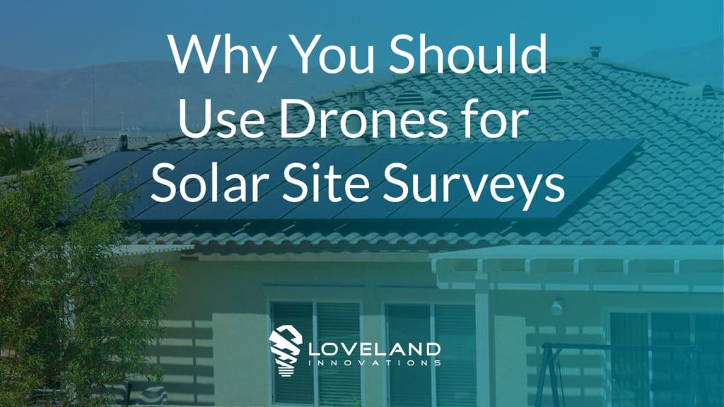 Using Drones for Solar Site Surveys