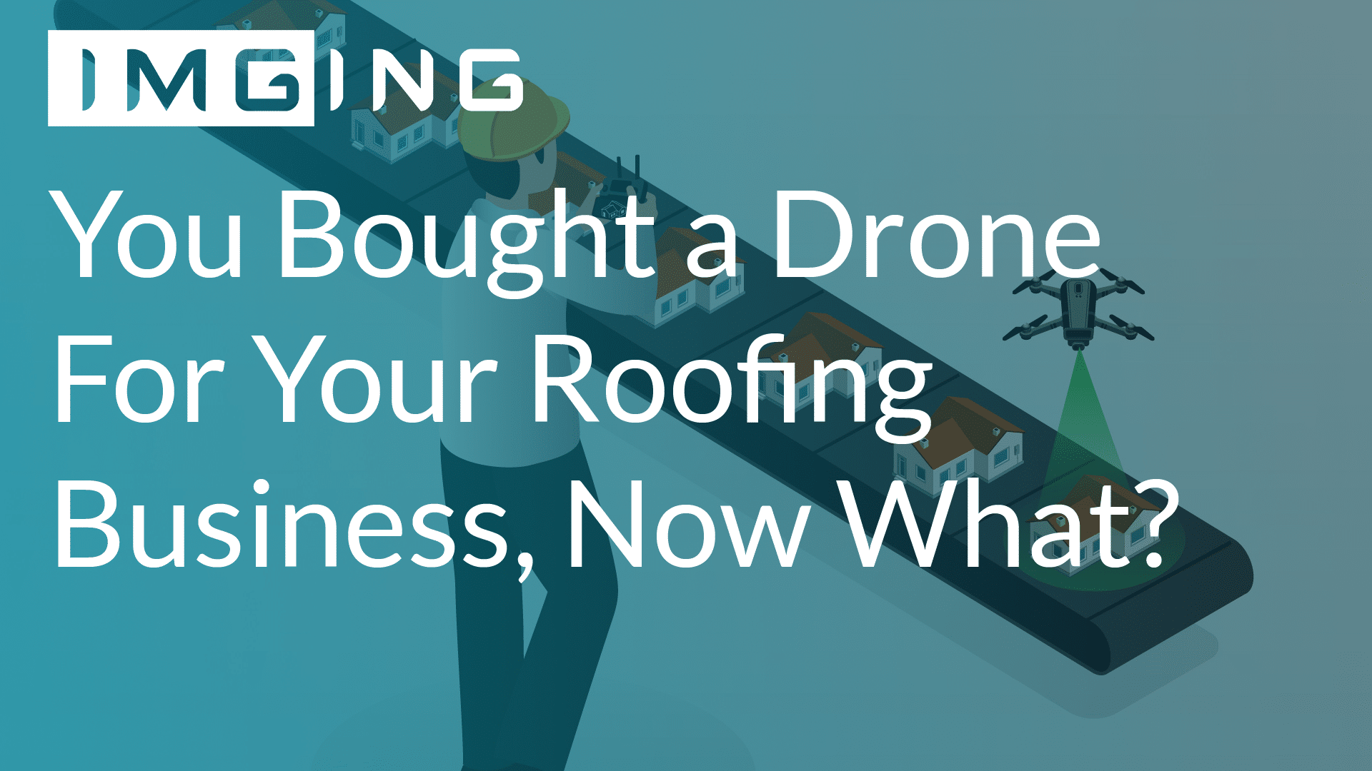 Drone for roofing businesses