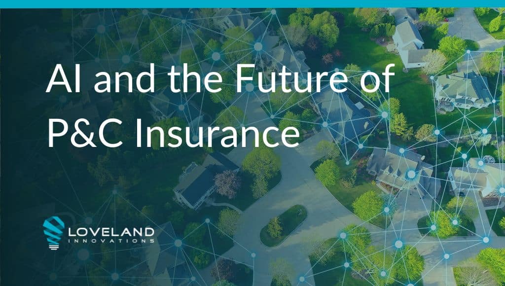 AI and the Future of P&C Insurance